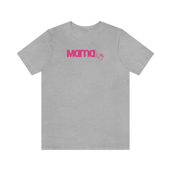 Light gray T-shirt with Mama in American Sign Language in bright pink lettering