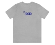 DAD in American Sign Language (WHITE decal) T-shirt