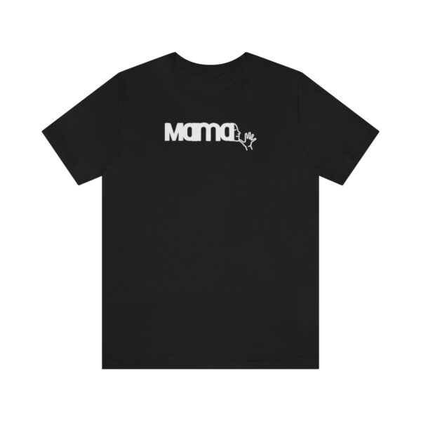 Black T-shirt with Mama in American Sign Language in white lettering