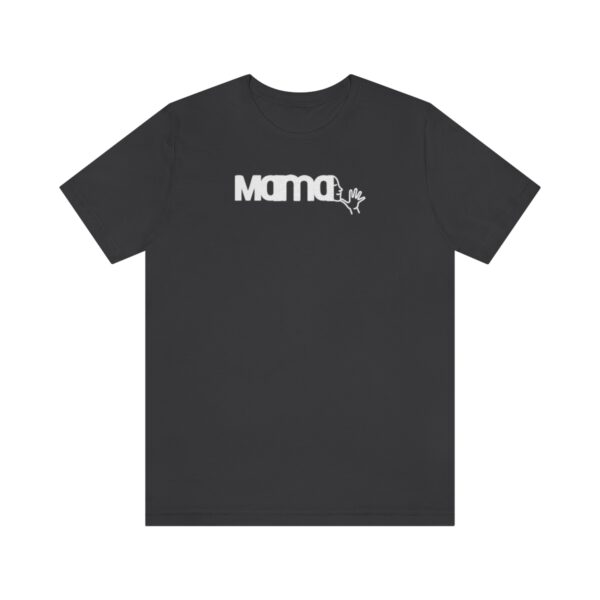Lt black T-shirt with Mama in American Sign Language in white lettering