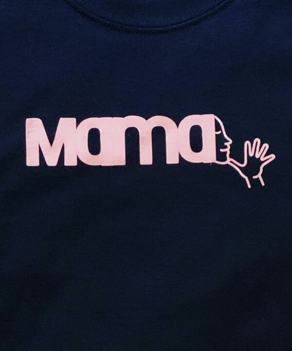 MAMA in pink on a black background with the ASL sign for MAMA emerging from the last letter A.