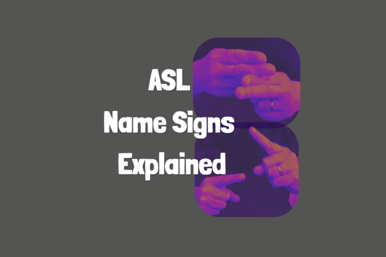Hands signing in ASL name and sign next to the text "ASL Name Signs Explained"